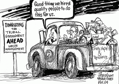 Truck loaded with Nez and Lizer in front seat and a couple spooked people in back under piles of paperwork labeled tribal programs and layoffs. Sign reads, downsizing the tribal government ahead. Waste management.