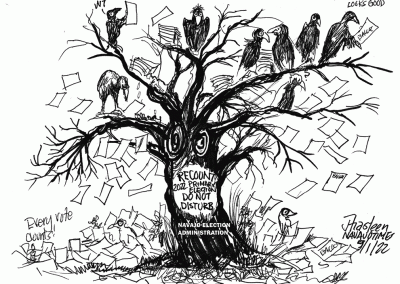 Dead tree labeled Navajo Election Administration, with sign stating Recount, 2022 Primary Election, Do Not Disturb. Crows peck at ballots as they fall to the ground.